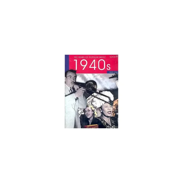 100 Years of popular Music 1940‘s vol.1