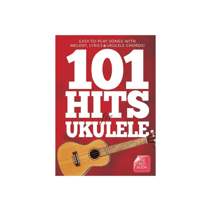 101 Hits For Ukulele – The Red Book