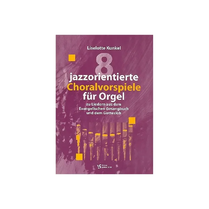 8 jazzorientierte Choralvorspiele