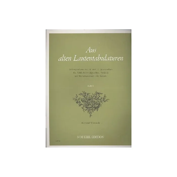 Aus alten Lautentabulaturen Band 1