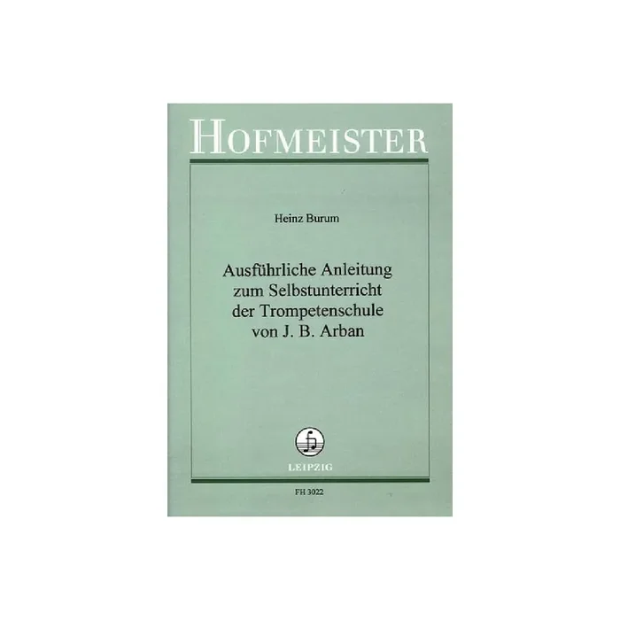 Ausführliche Anleitung zum Selbstunterricht der Trompetenschule von