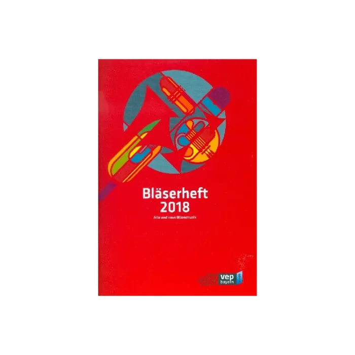 Bläserheft 2018 – Alte und neue Bläsermusik