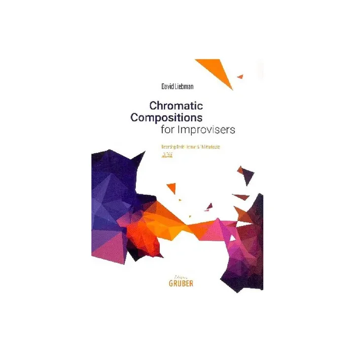 Chromatic Compositions for Improvisers (+CD)