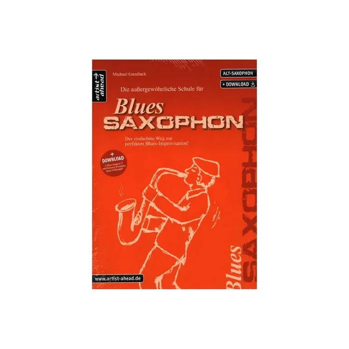 Die außergewöhnliche Schule für Blues-Saxophon (+Download)