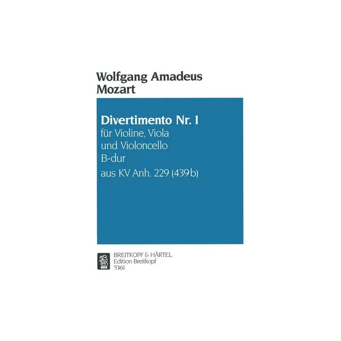 Divertimento Nr.1 B-Dur KV Anh.IV 229