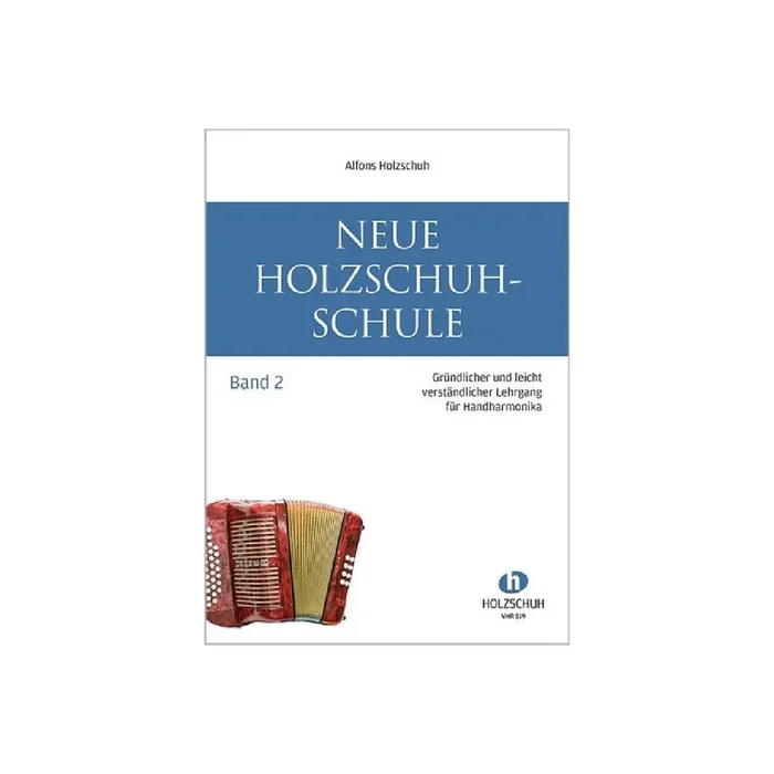 Neue Holzschuh-Schule Band 2