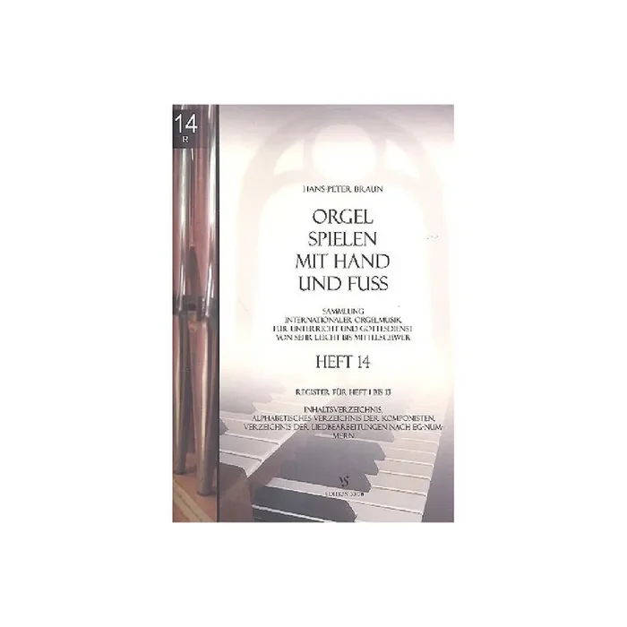 Orgel spielen mit Hand und Fuß Band 14