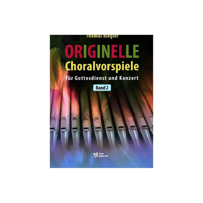 Originelle Choralvorspiele Band 2