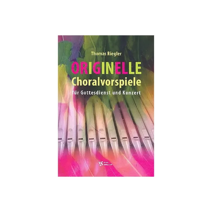 Originelle Choralvorspiele für Gottesdienst und Konzert