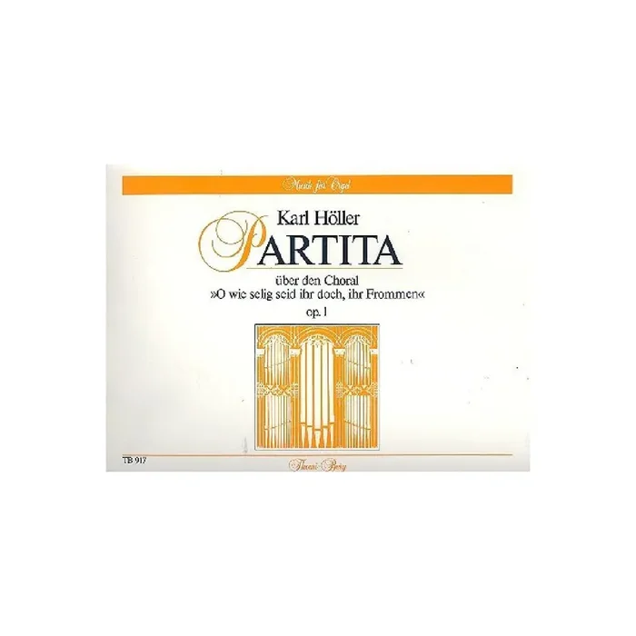 Partita über den Choral O wie selig seid ihr doch op.1