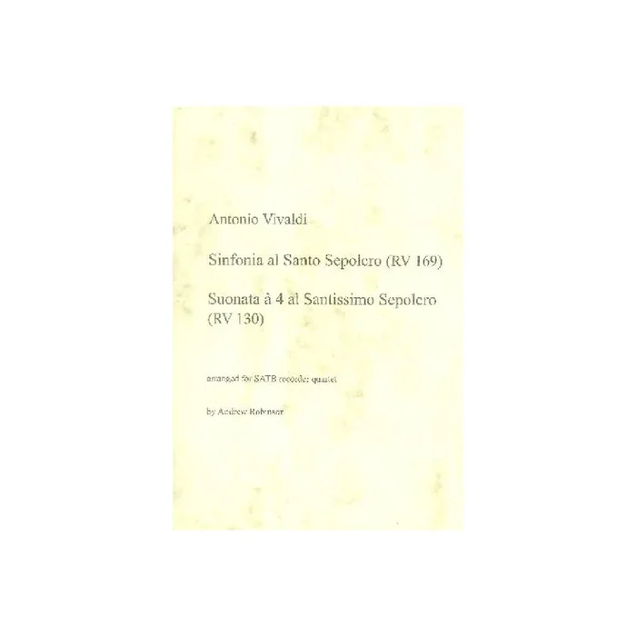 Sinfonia al Santo Sepolcro RV169 and Suonata à 4 al Santissimo Sepolcro