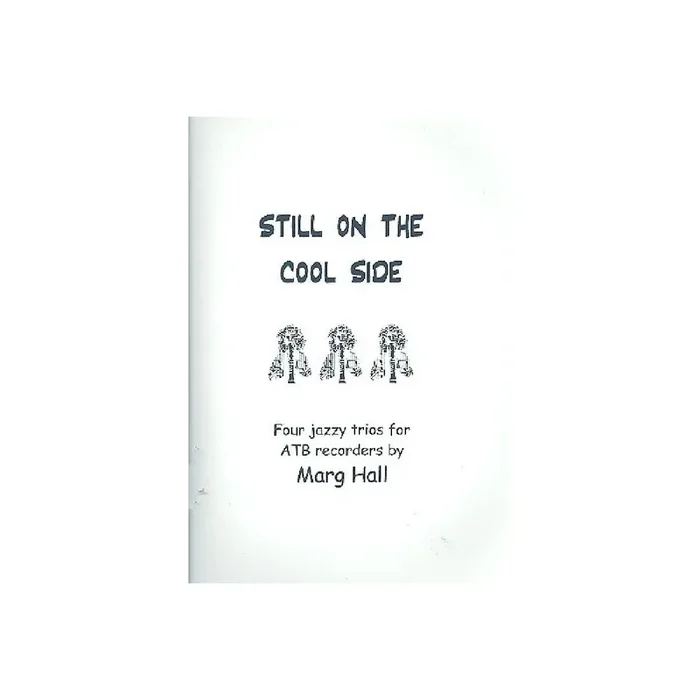 Still on the cool Side for 3 recorders (ATB)