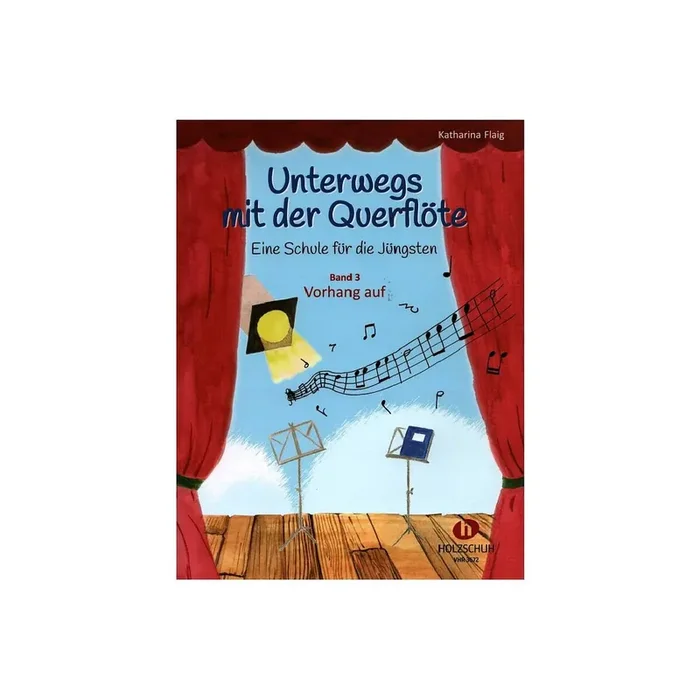 Unterwegs mit der Querflöte Band 3 – Vorhang auf