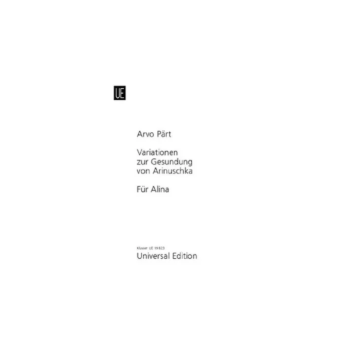 Variationen zur Gesundung von Arinuschka und Für Alina