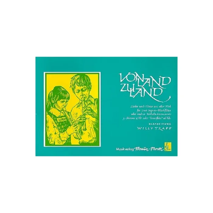 Von Land zu Land – Lieder und Tänze aus aller Welt