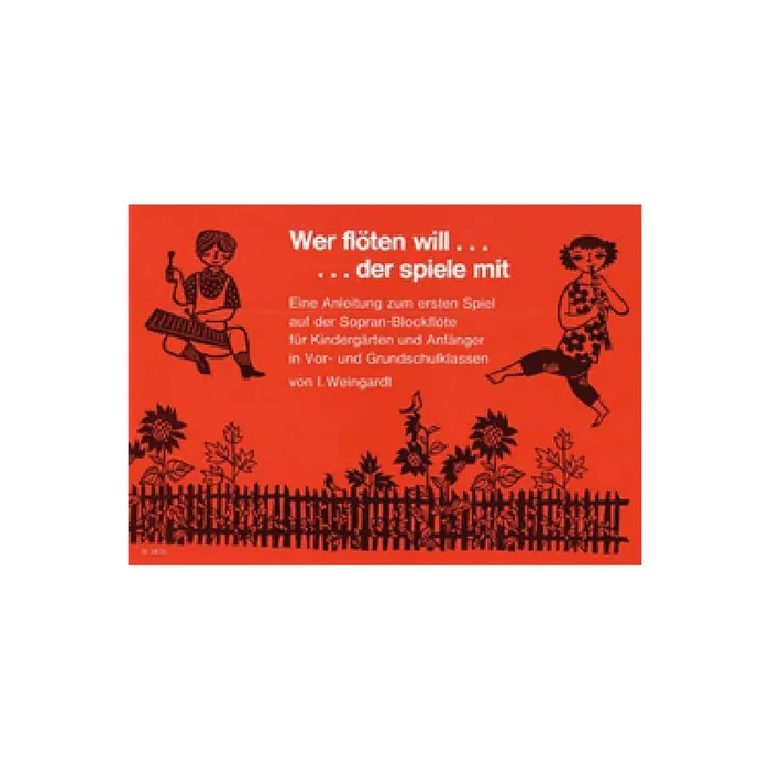 Wer flöten will der spiele mit