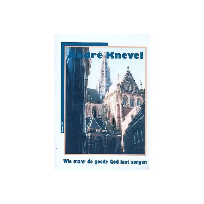 Wie maar de goede God laat zorgen